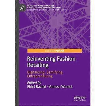 Reinventing Fashion Retailing Digitalising Gamifying Entrepreneuring - Springer Nature B.V