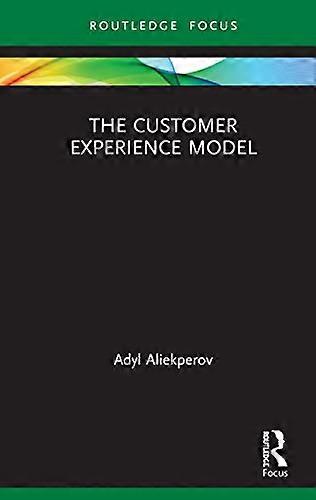 The Customer Experience Model