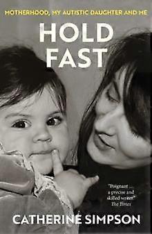 Hold Fast - Catherine Simpson - Paperback - English Book - Memoirs