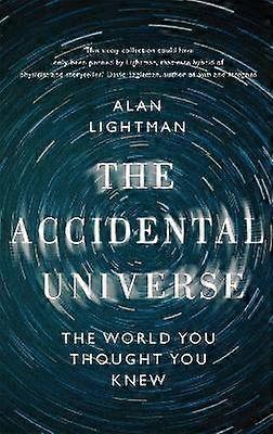 The Accidental Universe