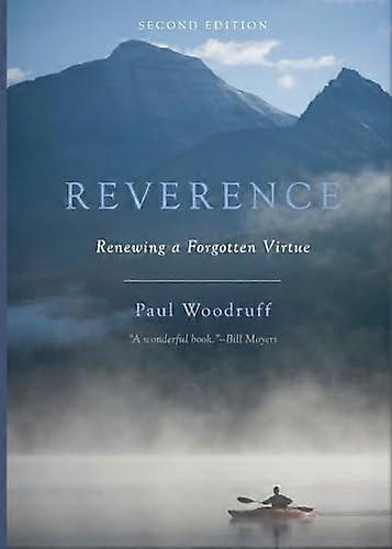 Reverence: Renewing A Forgotten Virtue