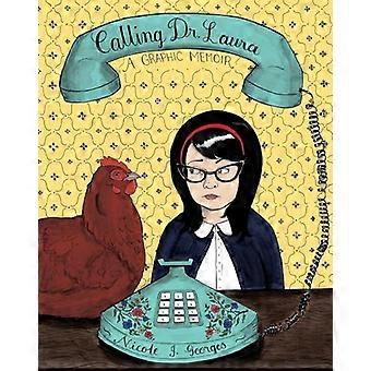 Calling Dr. Laura: Graafinen muistelmat