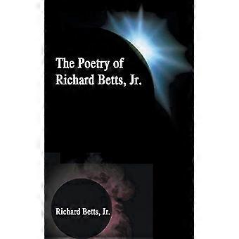 La poésie de Richard Betts, Jr.