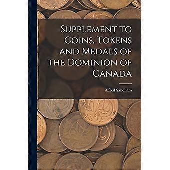 Supplement bij munten, penningen en medailles van de Dominion of Canada [Microformulier]