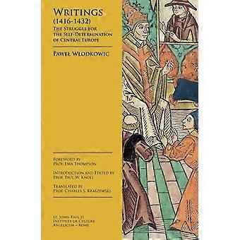 Geschriften (1416-1432) : De strijd voor de zelfbeschikking van Midden-Europa