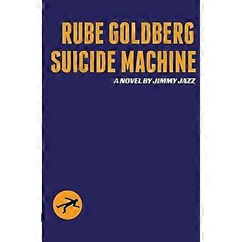 Rube-Goldberg-Selbstmordmaschine