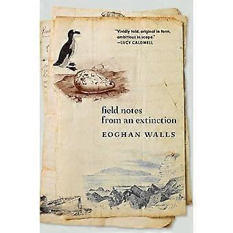 Field Notes from an Extinction
