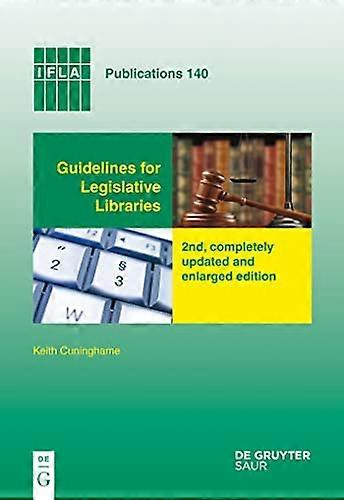 Guidelines for Legislative Libraries 2nd completely updated and enlarged edition