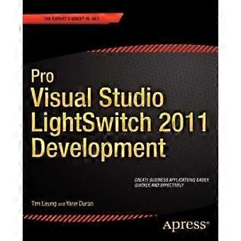 Professionelle Entwicklung mit Visual Studio Lightswitch 2011 – Tim Leung – Taschenbuch – en Book