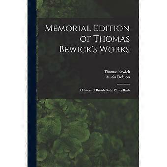 Memorial edition of thomas bewick's works a history of british birds water birds