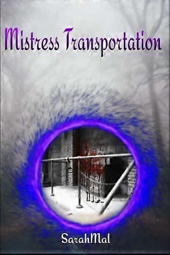 Mistress transportation
