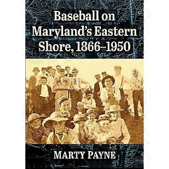 Baseball på Marylands østkyst 1866-1950