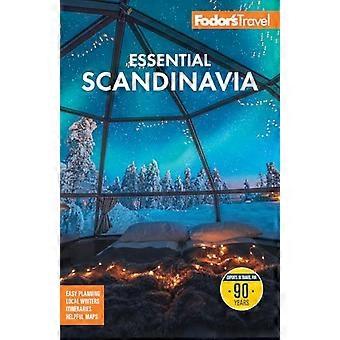 Fodor's Essential Scandinavia: Das Beste aus Norwegen, Schweden, Dänemark, Finnland und Island