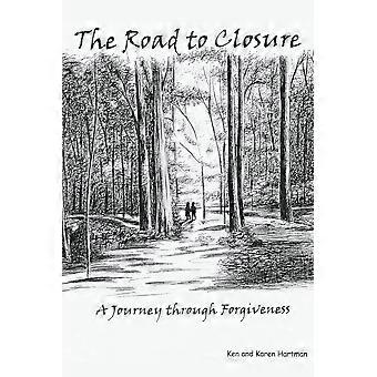 The road to closure a journey through forgiveness