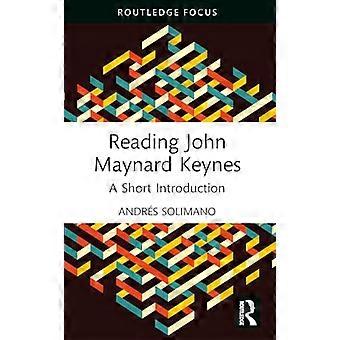 Reading John Maynard Keynes A Short Introduction
