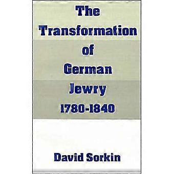 A Transformação do Judaísmo Alemão (1780-1840) - David Sorkin - Brochura - Livro em Inglês - História