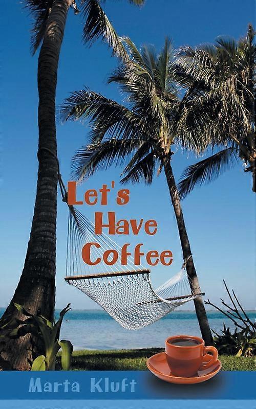Lets Have Coffee