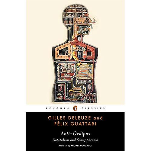 Anti-Oidipus: Kapitalismi ja skitsofrenia (Penguin Classics)