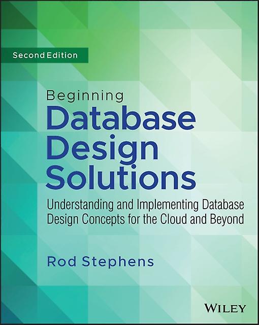 Beginning Database Design Solutions by Rod C Helper VB Helper Stephens Paperback