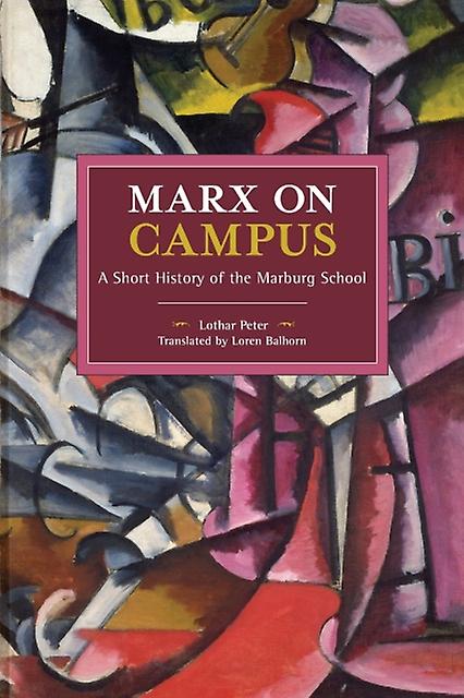 Marx On Campus by Lothar Peter Paperback