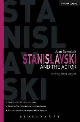 Stanislavski And The Actor by Jean Benedetti Paperback