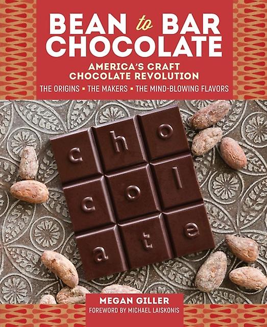 Beantobar Chocolate by Megan Giller Hardback Book