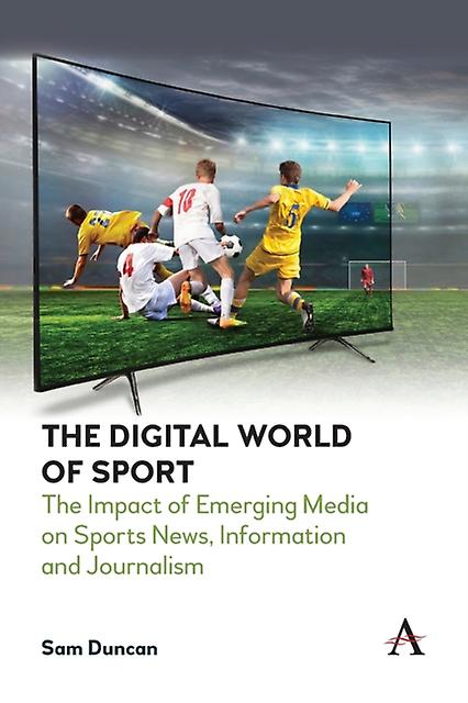 The Digital World Of Sport by Sam Duncan Paperback Book