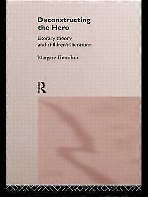 Deconstructing the Hero