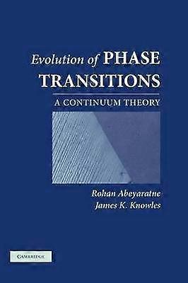 Evolution of Phase Transitions