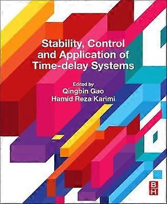 Stability Control and Application of Time-Delay Systems