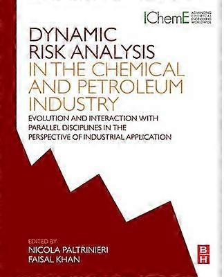 Dynamic Risk Analysis in the Chemical and Petroleum Industry