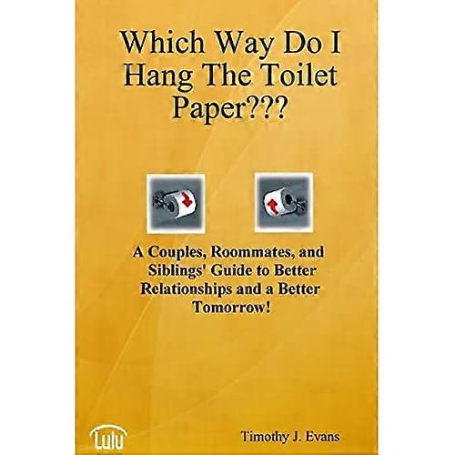 Which Way Do I Hang the Toilet Paper???