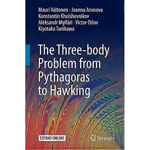 The Three-body Problem from Pythagoras to Hawking