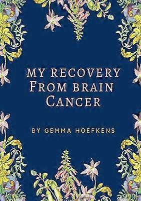 Min helbredelse fra hjernekræft