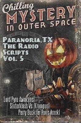 Paranoria TX  The Radio Scripts Vol 5