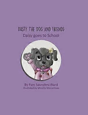 Dusty the Dog and Friends - Daisy goes to School