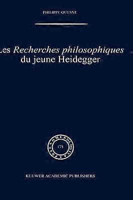 Les recherches philosophiques du jeune Heidegger