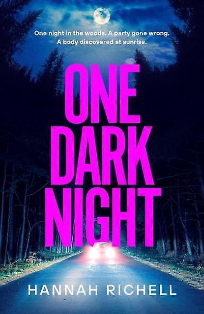 One Dark Night - Hannah Richell - Thriller suspense fiction - Simon & Schuster Ltd - Hardback