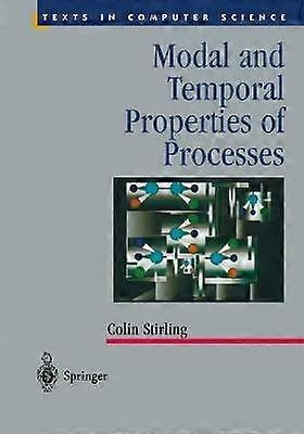 Modal and Temporal Properties of Processes