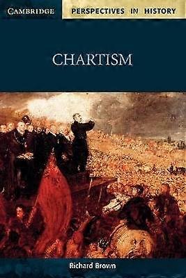 Chartism Cambridge Perspectives in History