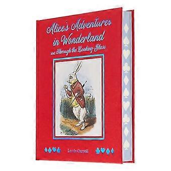 Alice im Wunderland und Alice hinter den Spiegeln: Mit Illustrationen von Sir John Tenniel