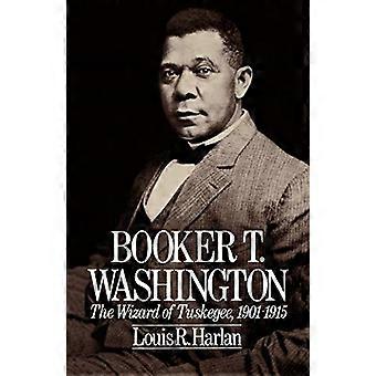 Booker T. Washington: Troldmanden fra Tuskegee, 1901-1915, Vol. 2