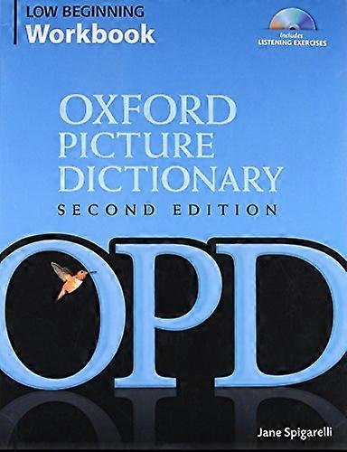 Oxford Picture Dictionary, Second Edition: Low Beginning Workbook Pack: Low-beginning Workbook Pack