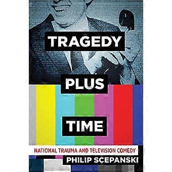 Tragedie plus tijd: nationaal trauma en televisiekomedie
