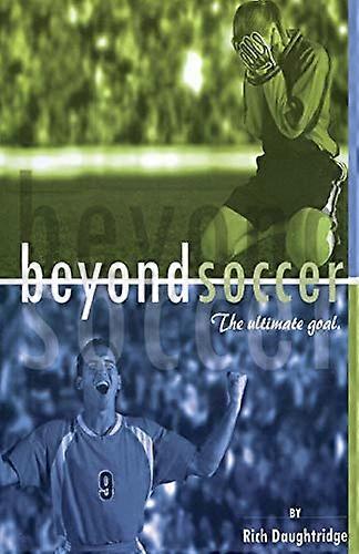 Beyond Soccer: The Ultimate Goal
