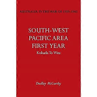 Australia w wojnie 1939-1945 Tom V: Obszar południowo-zachodniego Pacyfiku - pierwszy rok od Kokada do Wau