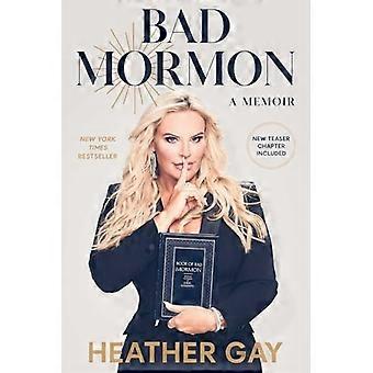 Bad Mormon : En memoar