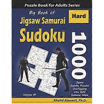 Wielka Księga Sudoku w Układance Samurai: 1000 trudnych łamigłówek Sudoku nakładających się na 200 w stylu samurajskim