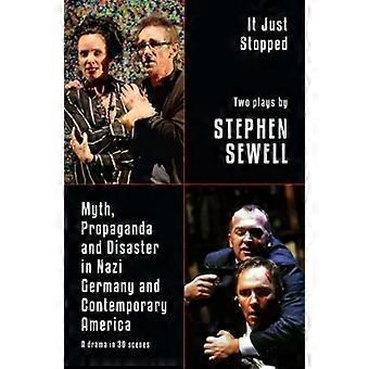 Mytepropaganda og katastrofe i Nazi-Tyskland og det moderne Amerika - Stephen Sewell