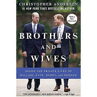 Brüder und Ehefrauen: Einblicke in das Privatleben von William, Kate, Harry und Meghan